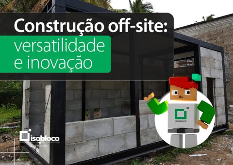 Construção Off-site é na IsoBloco